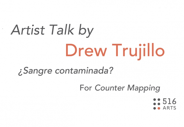 Counter Mapping Artist Talk - Drew Trujillo exhibition image
