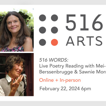 516 WORDS: Live Poetry Reading with Mei-mei Berssenbrugge & Sawnie Morris