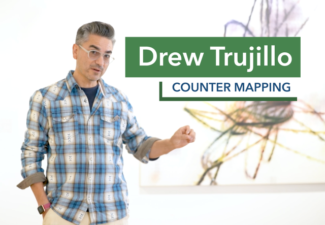 Counter Mapping Artist Talk - Drew Trujillo exhibition image